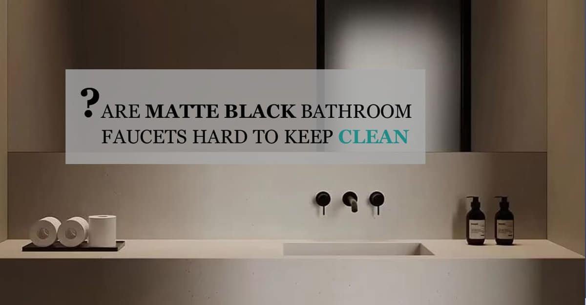 MATTE BLACK BATHROOM FAUCETS