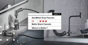 GUNMETAL GRAY FAUCETS VS MATTE BLACK FAUCETS WHICH IS BETTER
