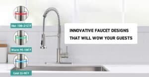 innovative faucet designs that will wow your guests?