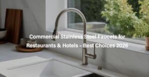 Коммерческие смесители из нержавеющей стали для ресторанов и отелей – лучший выбор в 2026 году